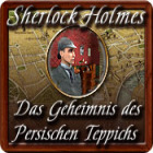 Sherlock Holmes: Das Geheimnis des Persischen Teppichs Spiel