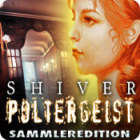 Shiver: Poltergeist Sammleredition Spiel