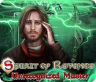 Spirit of Revenge: Unrecognized Master Spiel