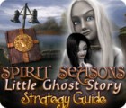 Spirit Seasons: Little Ghost Story Strategy Guide Spiel