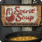 Spirit Soup: Der Fluch von Queensbury Spiel