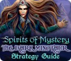 Spirits of Mystery: The Dark Minotaur Strategy Guide Spiel
