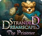 Stranded Dreamscapes: Gefangen Spiel