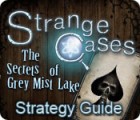 Strange Cases: The Secrets of Grey Mist Lake Strategy Guide Spiel