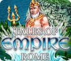 Tales of Empire: Rome Spiel