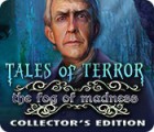 Tales of Terror: The Fog of Madness Collector's Edition Spiel