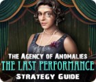 The Agency of Anomalies: The Last Performance Strategy Guide Spiel