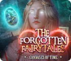 The Forgotten Fairy Tales: Canvases of Time Spiel