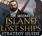 The Missing: Island of Lost Ships Strategy Guide Spiel