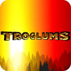 Troglums Spiel