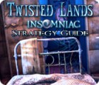 Twisted Lands: Insomniac Strategy Guide Spiel