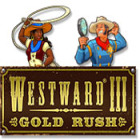 Westward III: Gold Rush Spiel Westward III: Gold Rush Spiel