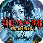Whisper Of Fear: The Cursed Doll Spiel
