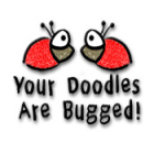 Your Doodles Are Bugged Spiel