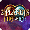 2 Planets Ice and Fire game