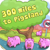 300 Miles To Pigland Spiel