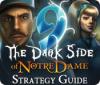 9: The Dark Side Of Notre Dame Strategy Guide Spiel
