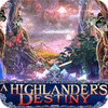 A Highlander's Destiny Spiel