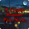 Ein Vampir-Roman: Paris Stories Spiel