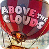 Above The Clouds Spiel