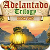 Adelantado Trilogy: Book Two Spiel