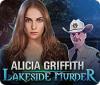 Alicia Griffith: Lakeside Murder Spiel