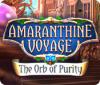 Amaranthine Voyage: Die Kugel der Klarheit Spiel