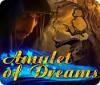 Amulet of Dreams Spiel