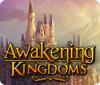 Awakening Kingdoms Spiel