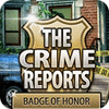 The Crime Reports. Badge Of Honor Spiel