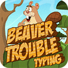 Beaver Trouble Typing Spiel