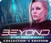 Beyond: Der Kosmospark Sammleredition Spiel