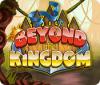 Beyond the Kingdom Spiel