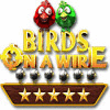 Birds On A Wire Spiel