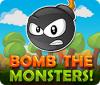 Bomb the Monsters! Spiel