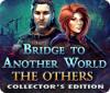 Bridge to Another World: Gefahr aus dem Anderreich Sammleredition Spiel