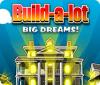 Build-a-Lot: Big Dreams Spiel