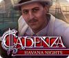 Cadenza: Nächte in Havanna Spiel