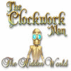 The Clockwork Man: The Hidden World Spiel
