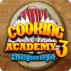 Cooking Academy 3: Erfolgsrezepte game