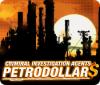 Criminal Investigation Agents: Petrodollars Spiel