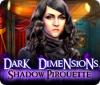 Dark Dimensions: Shadow Pirouette Spiel