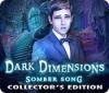 Dark Dimensions: Trauriges Lied Sammleredition Spiel