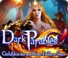 Dark Parables: Goldlöckchen und der Stern der Wünsche Spiel