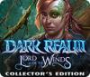 Dark Realm: Lord of the Winds Collector's Edition Spiel