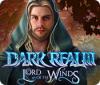 Dark Realm: Lord of the Winds Spiel