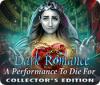 Dark Romance: Eine Show zum Sterben Sammleredition Spiel