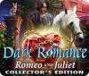 Dark Romance: Romeo und Julia Sammleredition Spiel