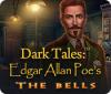 Dark Tales: Edgar Allan Poe's The Bells Spiel