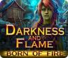 Darkness and Flame: Das Feuer des Lebens game
